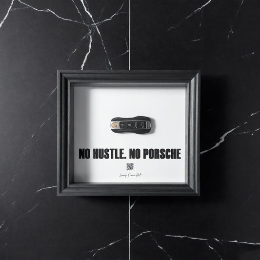 Luxury Frame Art  / No Hustle. No Porsche